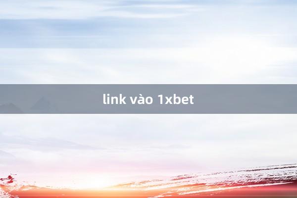 link vào 1xbet