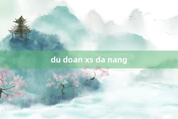 du doan xs da nang