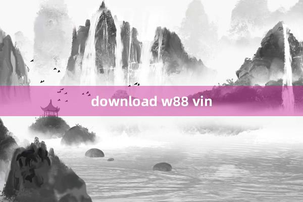 download w88 vin