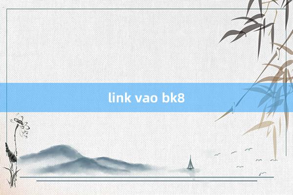 link vao bk8