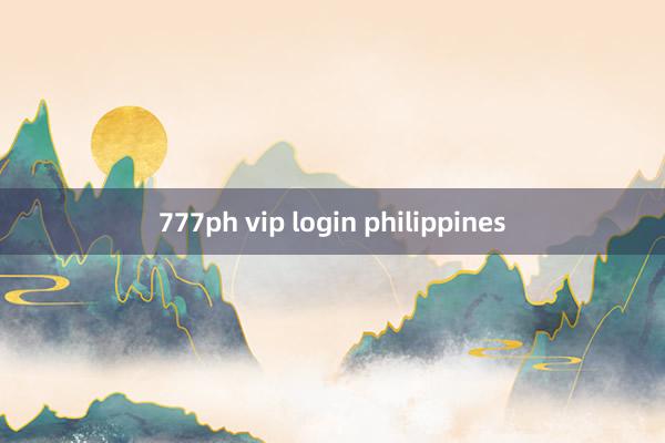 777ph vip login philippines